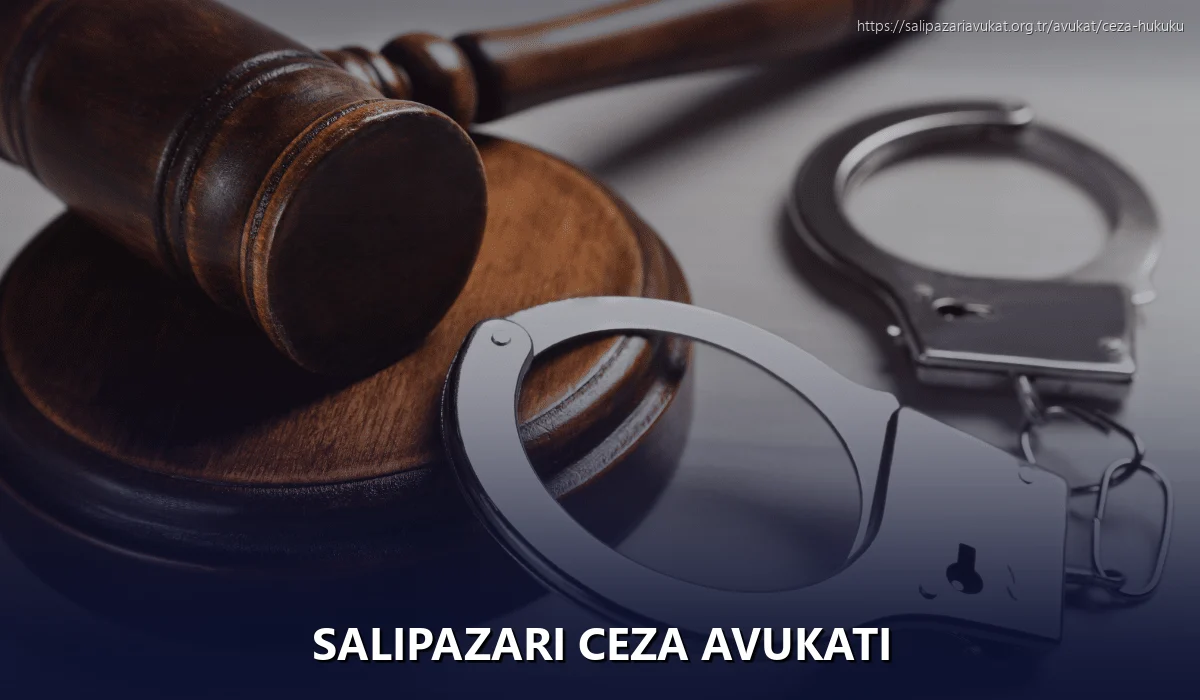 Salıpazarı Ceza Avukatı