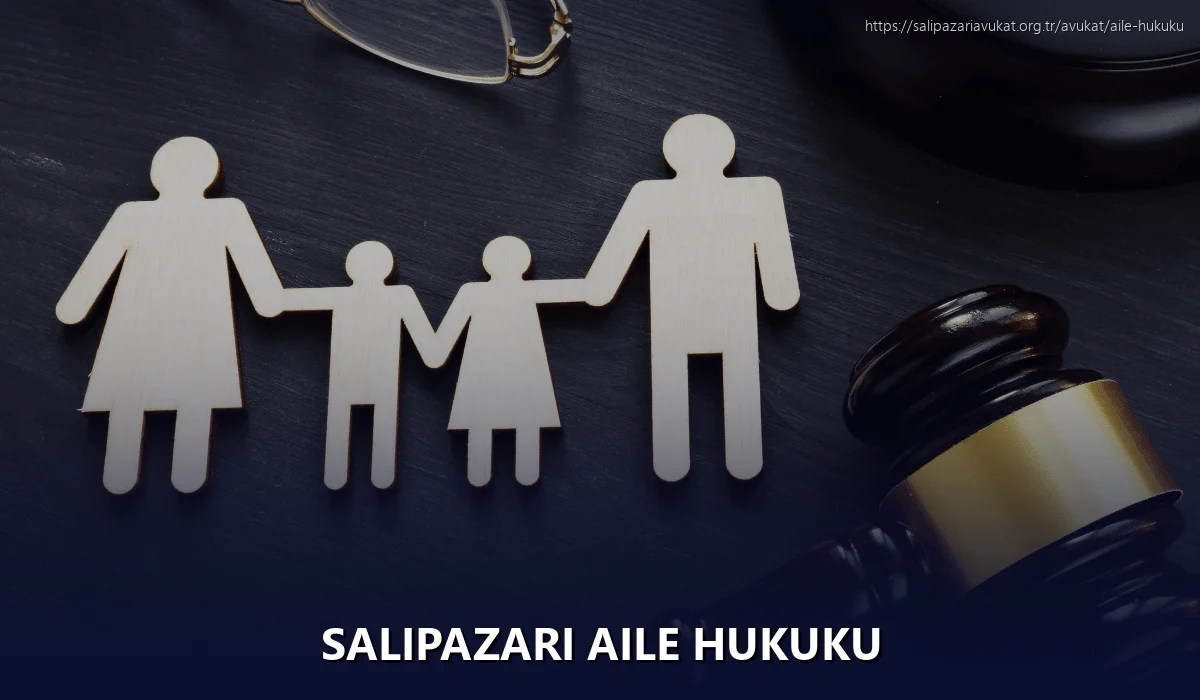 Salıpazarı Aile Hukuku