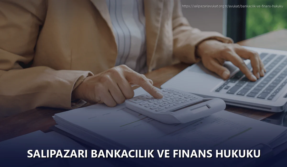 Salıpazarı Bankacılık ve Finans Hukuku