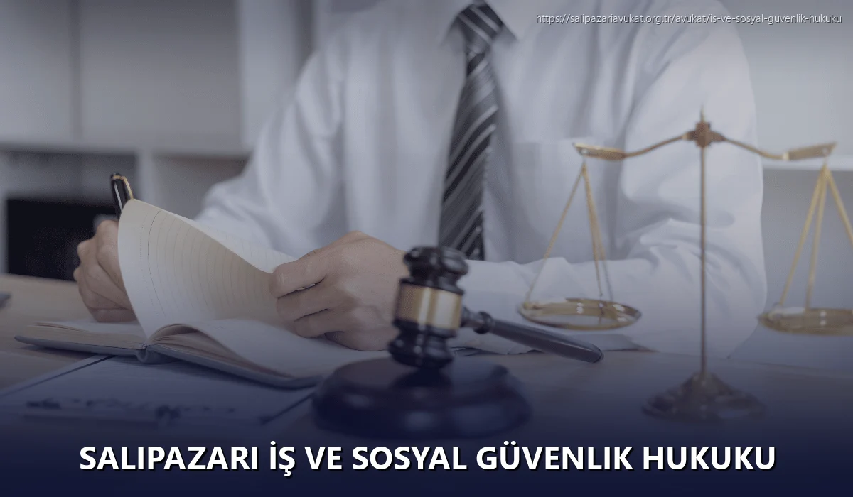 Salıpazarı İş ve Sosyal Güvenlik Hukuku