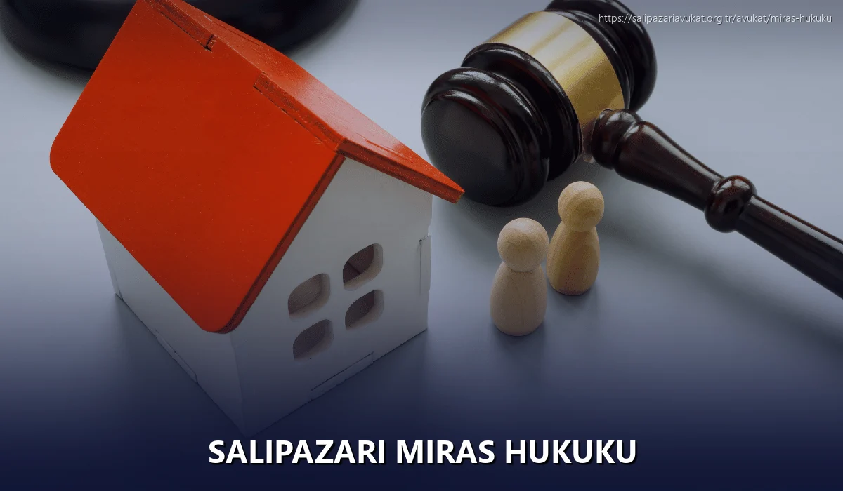 Salıpazarı Miras Hukuku