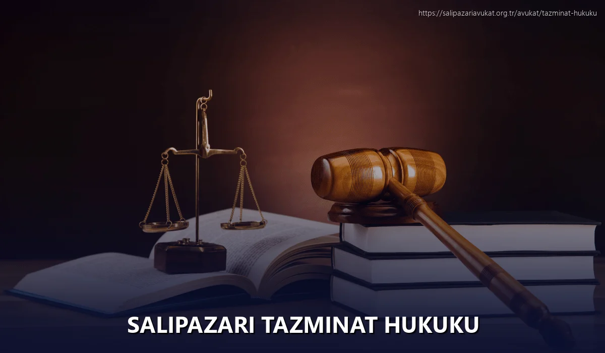 Salıpazarı Tazminat Hukuku