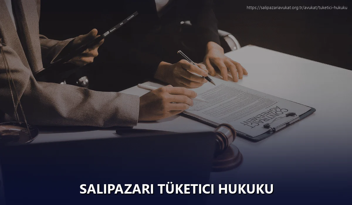 Salıpazarı Tüketici Hukuku